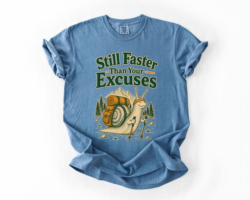Still Faster Than Your Excuses Tee - Blue Jean