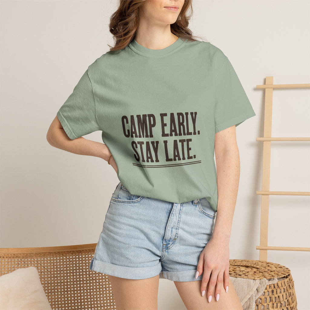 Camp Early Stay Late Tee