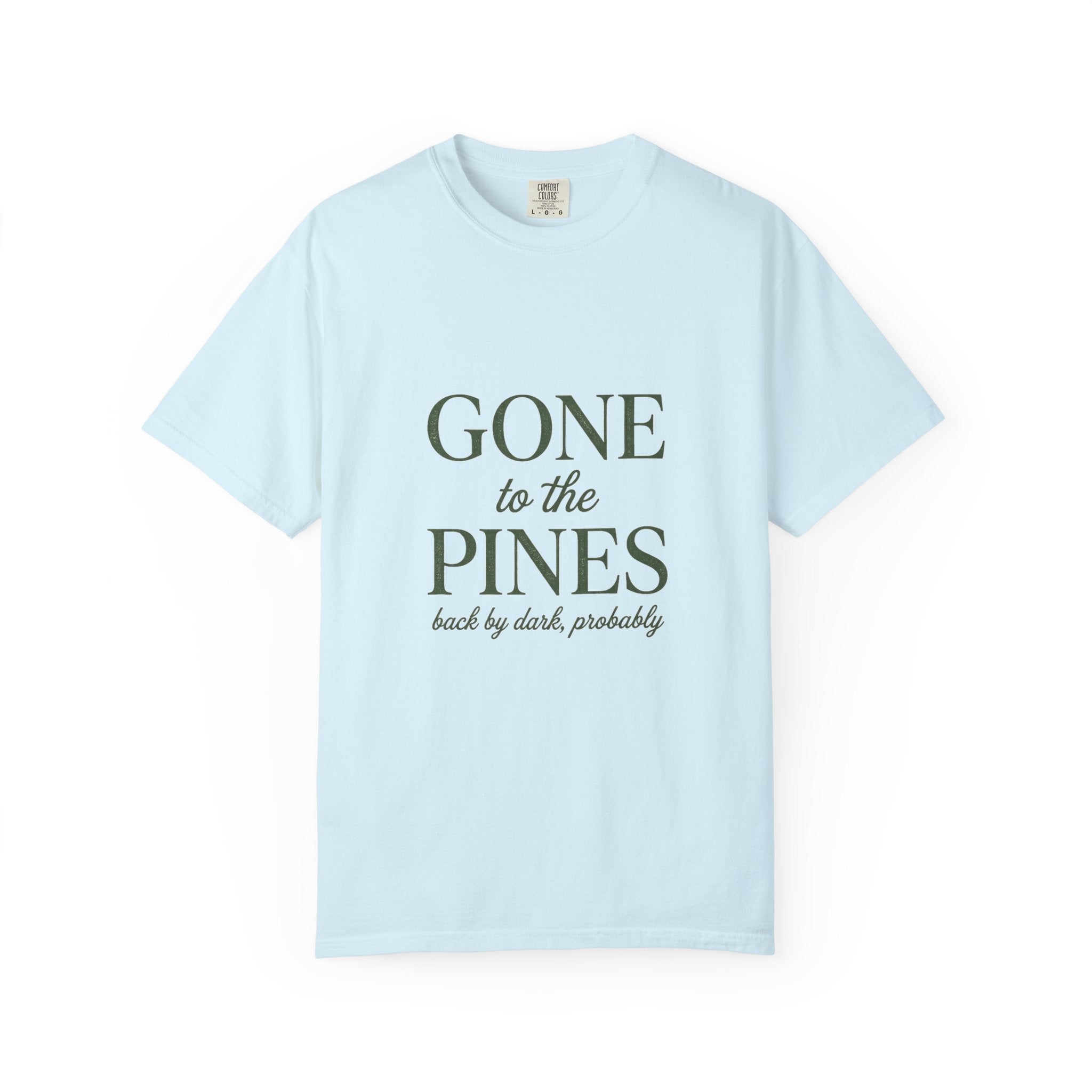 Gone to the Pines Tee