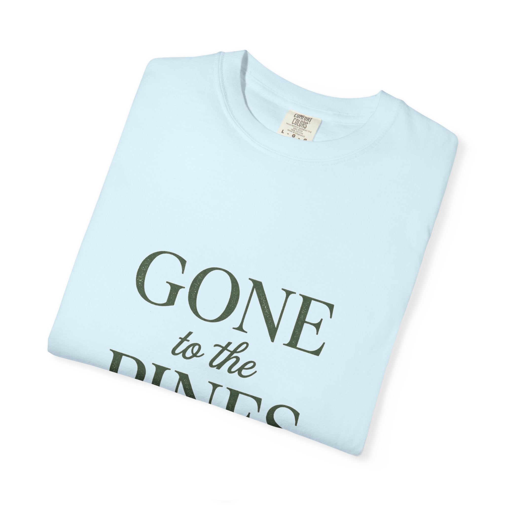 Gone to the Pines Tee