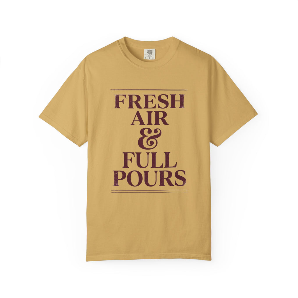 Fresh Air & Full Pours Tee