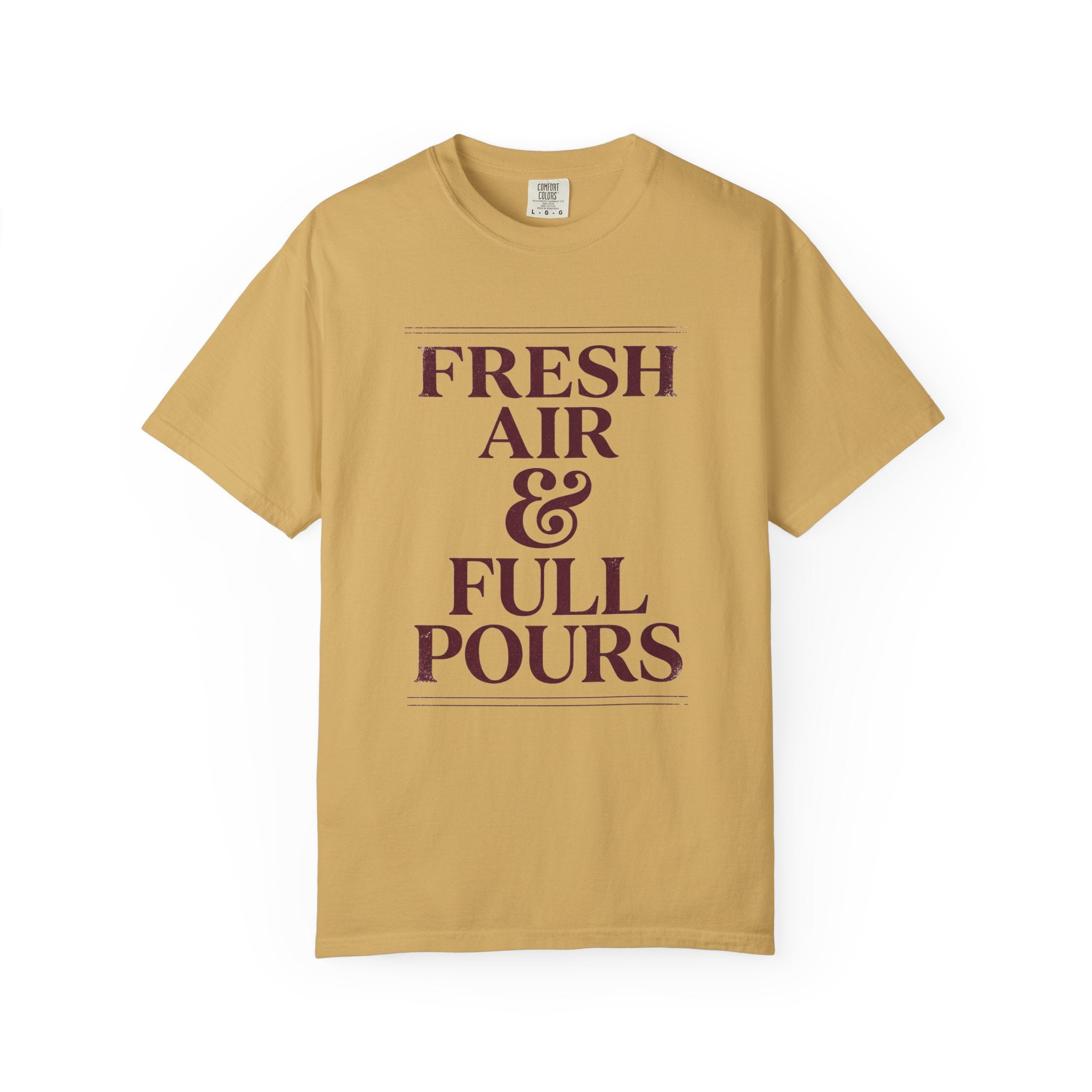 Fresh Air & Full Pours Tee