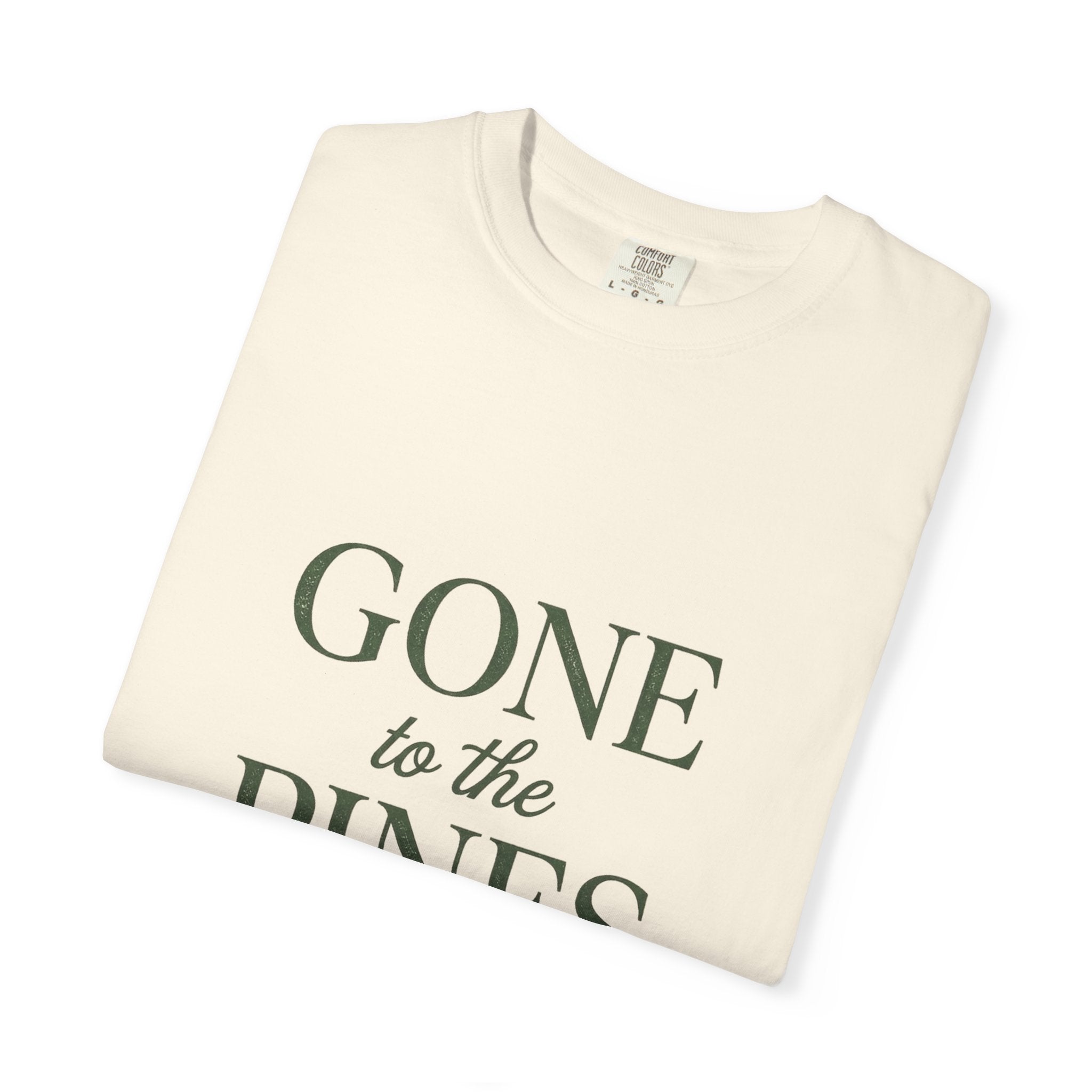 Gone to the Pines Tee