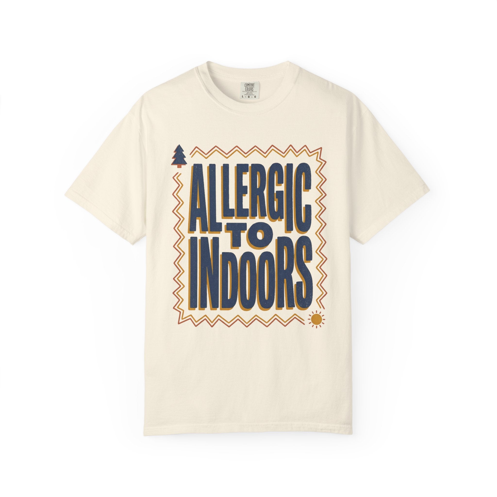 Allergic to Indoors Tee