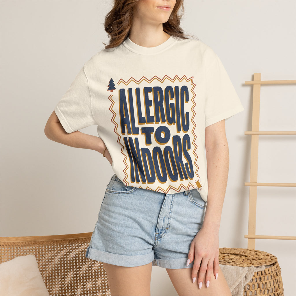 Allergic to Indoors Tee