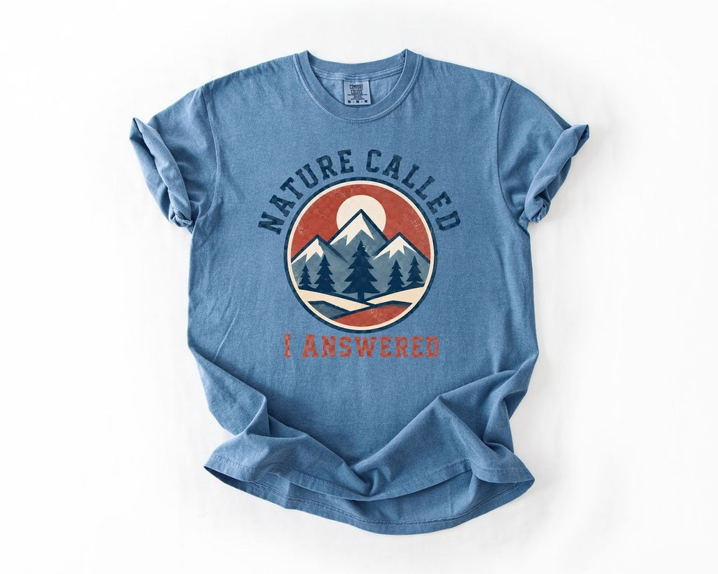 Nature Called I Answered T-Shirt - Blue Jean