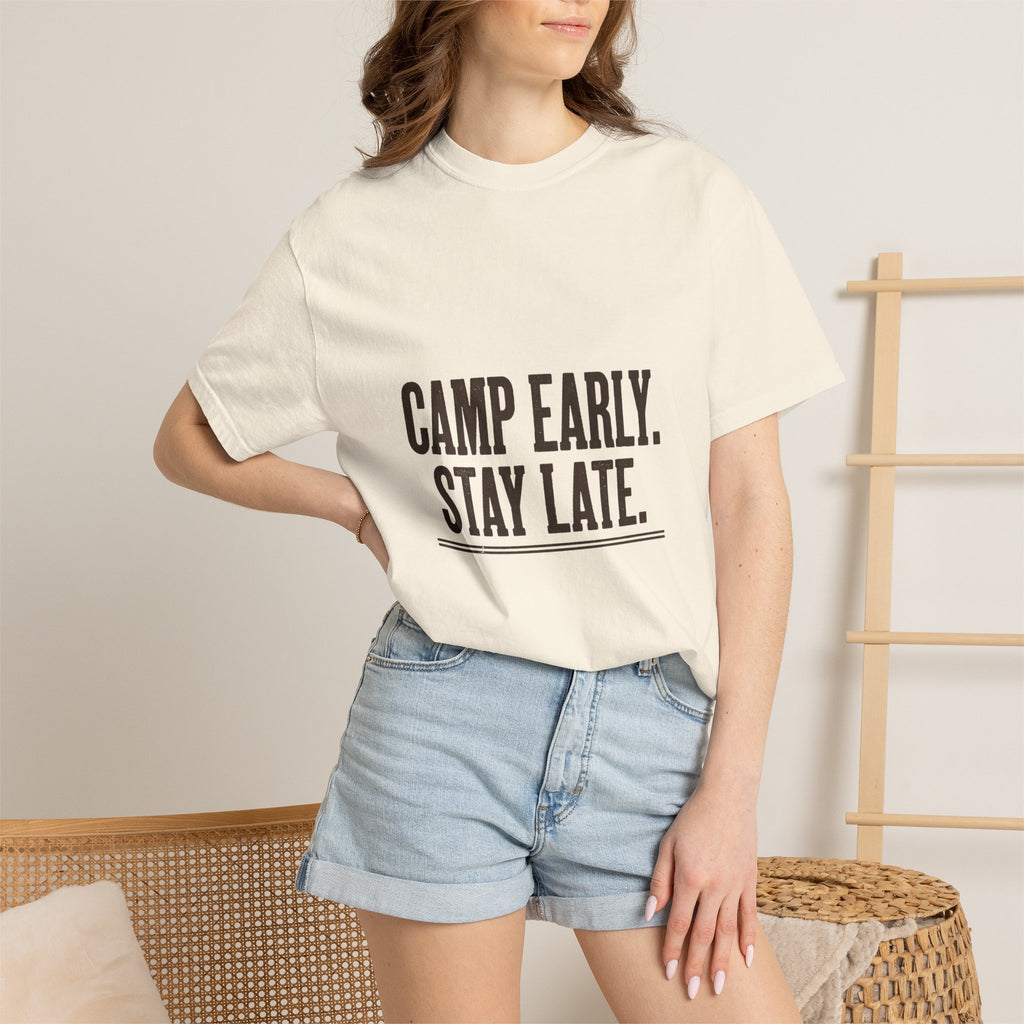 Camp Early Stay Late Tee