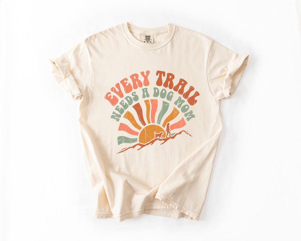 Every Trail Needs a Dog Mom Tee - Ivory