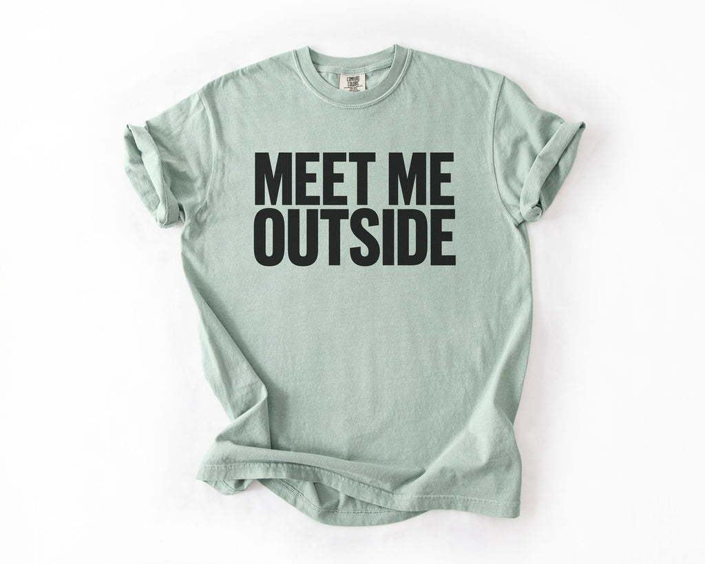 Meet Me Outside Bold - Bay