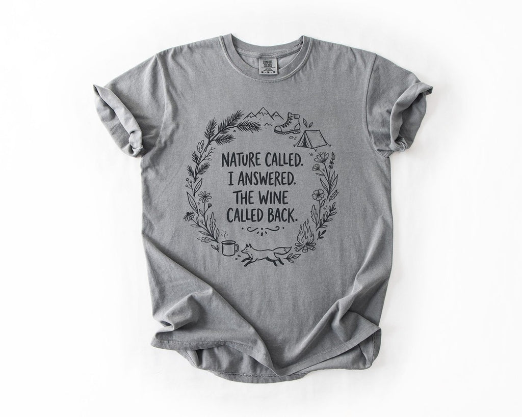 Nature Called Wine Called Back - Grey