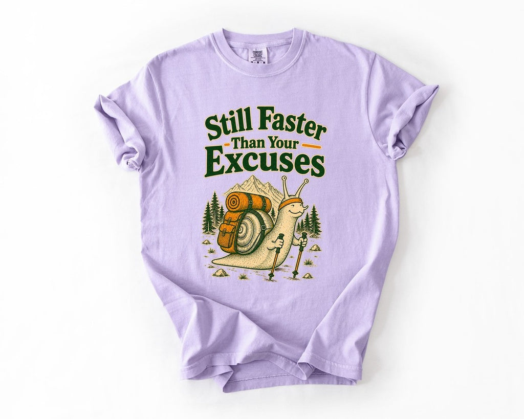 Still Faster Than Your Excuses Hiking Tee - Orchid