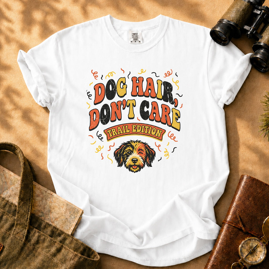 Dog Hair Don't Care - Trail Edition Tee - White