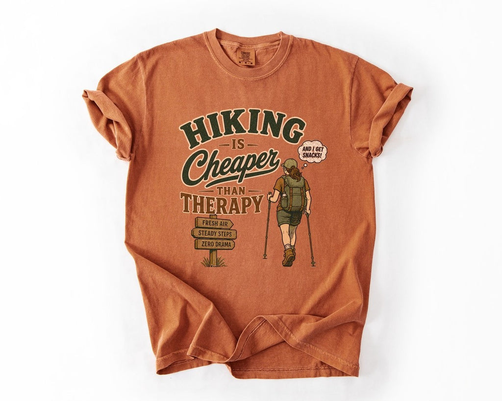 Hiking Is Cheaper Than Therapy T-Shirt - Yam