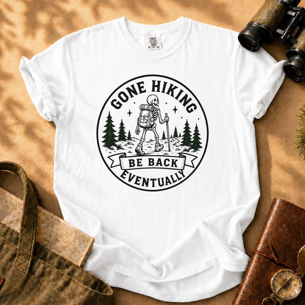 Gone Hiking Be Back Eventually Tee - White