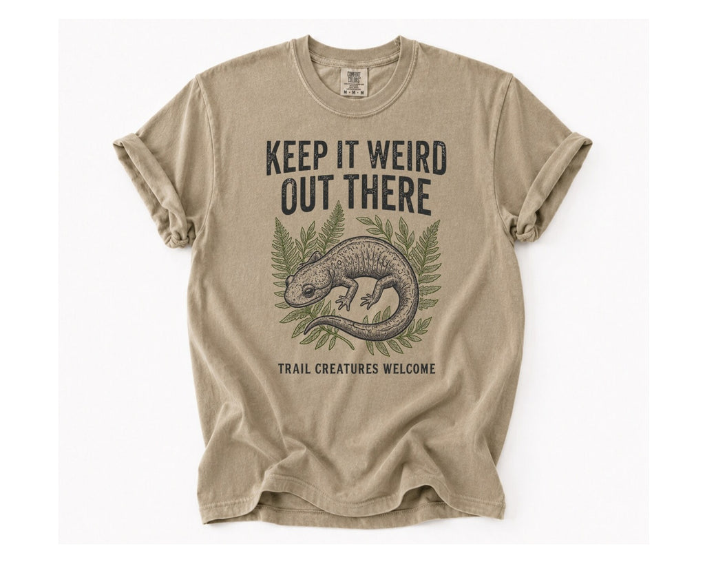 Keep It Weird Out There T-Shirt - Khaki