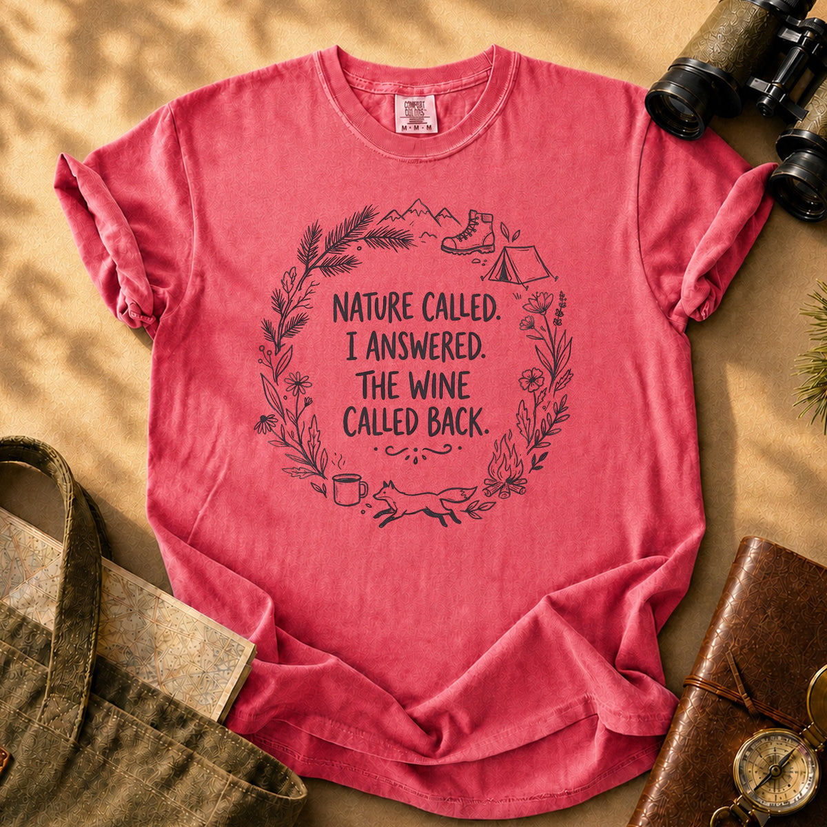 Nature Called I Answered Wine Called Back Tee - Watermelon