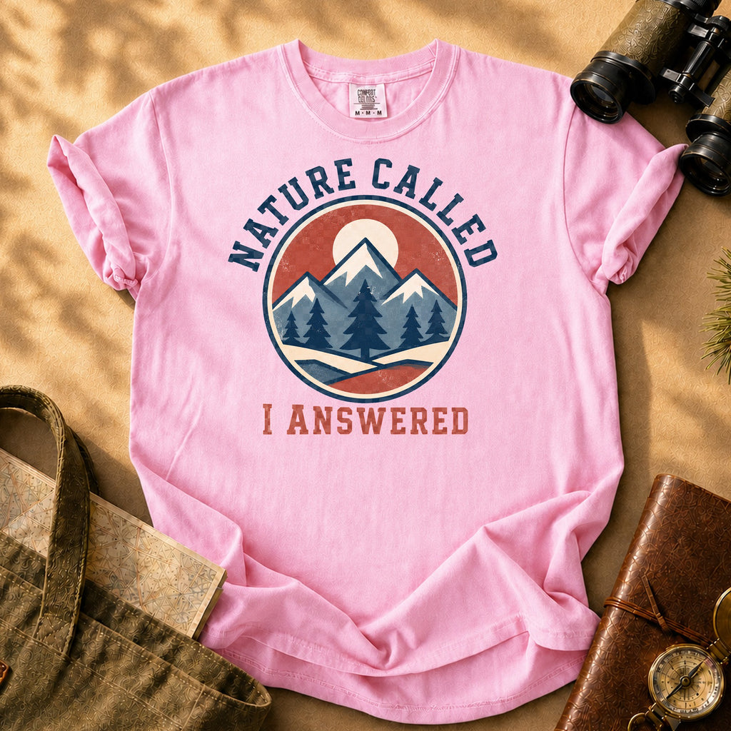 Nature Called I Answered Tee - Blossom