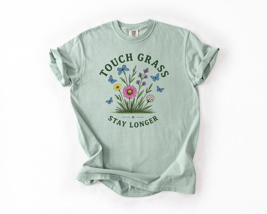 Touch Grass Stay Longer T-Shirt - Bay